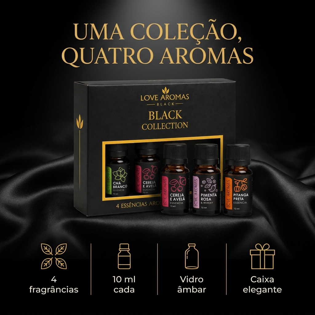 Kit 4 Essências Aromáticas Black Collection 10ml Chá Branco Cereja e Avelã Pimenta Rosa e Whisky Pitanga Preta