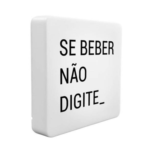 Luminária Slim Slim Box Se Beber Não Digite
